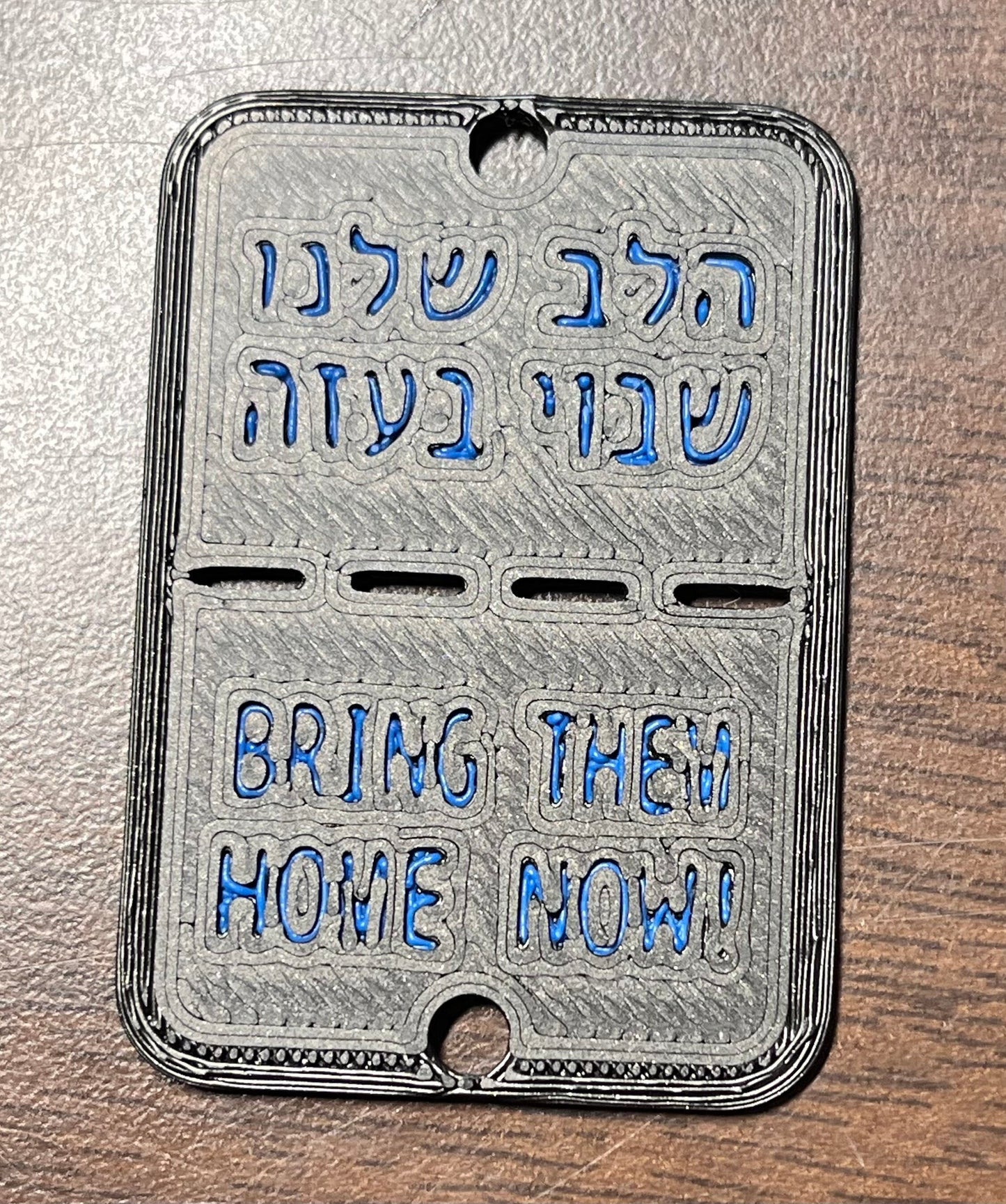 3D Printed Bring Them Home Dog Tag