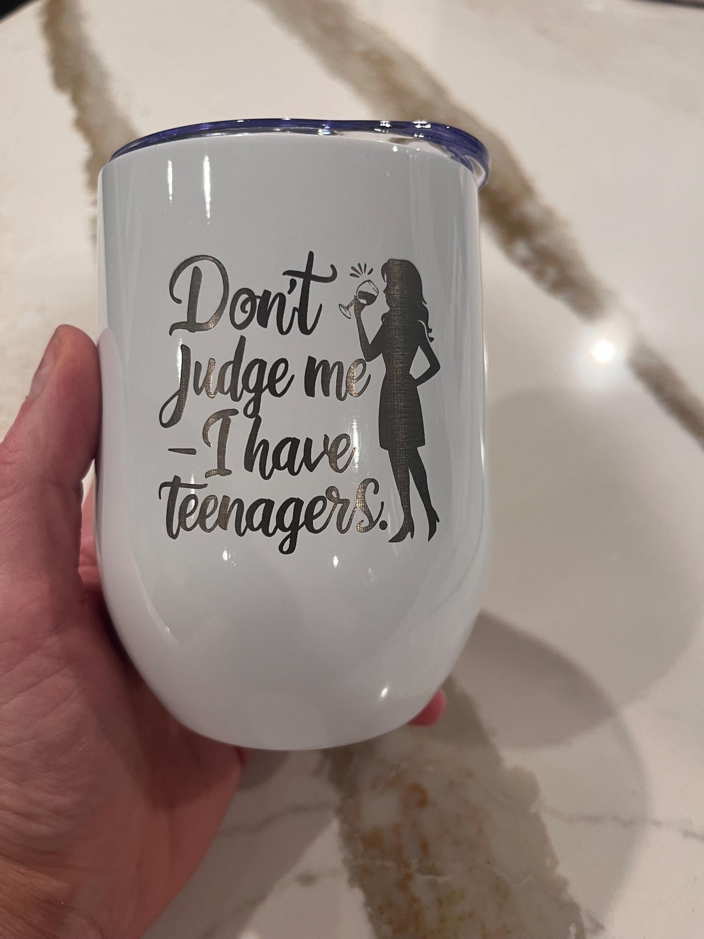 Laser Engraved Funny Tumbler for Moms of Teenagers - 'Don't Judge Me' - I Have Teenagers