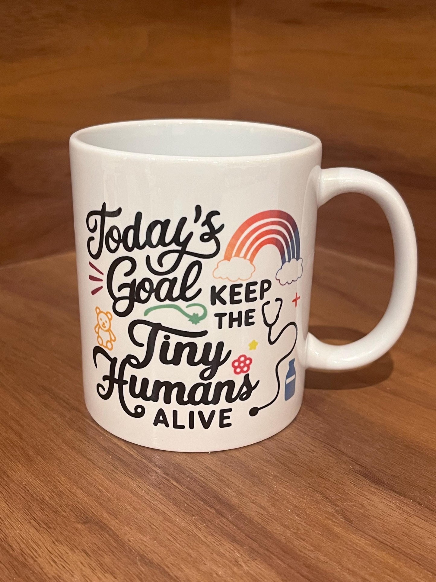 “Keep the Tiny Humans Alive” Mug – Funny Pediatric Doctor & Nurse Gift